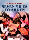 Image for Seven Miles to Arden