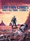 Image for Captain Chaos and five more stories