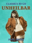 Image for Unheilbar