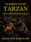 Image for Tarzan und die Weie Frau