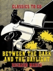 Image for Between the Dark and the Daylight