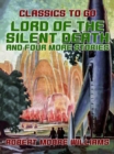 Image for Lord of the Silent Death and Four More Stories