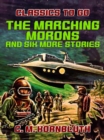 Image for Marching Morons and Six More Stories