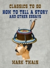 Image for How To Tell A Story and Other Essays
