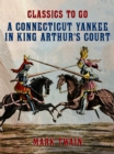 Image for Connecticut Yankee In King Arthur&#39;s Court