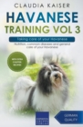 Image for Havanese Training Vol 3 - Taking care of your Havanese