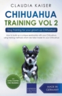 Image for Chihuahua Training Vol. 2 : Dog Training for Your Grown-up Chihuahua