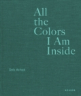 Image for All The Colors I Am Inside