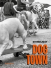 Image for Dog Town : The Canines of Venice Beach