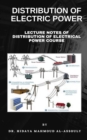 Image for Distribution of Electrical Power: Lecture Notes of Distribution of Electrical Power Course