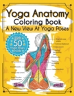 Image for Yoga Anatomy Coloring Book : A New View At Yoga Poses