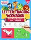 Image for Letter Tracing Workbook For Preschoolers And Toddlers : A Fun ABC Practice Workbook To Learn The Alphabet For Preschoolers And Kindergarten Kids! Lots ... Practice And Letter Tracing For Ages 3-5