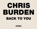 Image for Chris Burden: Back to You
