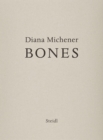 Image for Diana Michener - bones