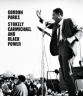 Image for Gordon Parks  : Stokely Carmichael and Black Power