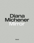Image for Diana Michener: Mirror