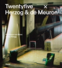 Image for Stanislaus von Moos and Arthur Ruegg: Twentyfive x Herzog &amp; de Meuron