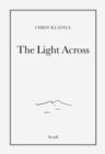 Image for Chris Klatell: The Light Across