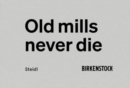 Image for Old Mills Never Die