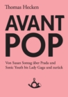 Image for Avant-Pop : Von Susan Sontag uber Prada und Sonic Youth bis Lady Gaga und zuruck