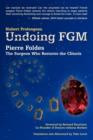 Image for Undoing Fgm : Pierre Foldes, the Surgeon Who Restores the Clitoris