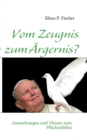 Image for Vom Zeugnis zum AErgernis? : Anmerkungen und Thesen zum Pflichtzoelibat