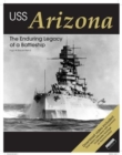 Image for USS Arizona  : the enduring legacy of a battleship