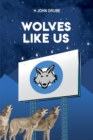 Image for Wolves Like Us