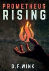 Image for Prometheus Rising : Prometheus Dystopian Trilogy, Book 1