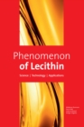 Image for Phenomenon of lecithin  : science   technology   applications