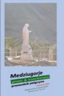 Image for Medziugorje prosty &amp; wszechstronny : przewodnik pielgrzyma
