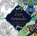 Image for Zen Animals : A Colouring Book Adventure in the Animal Kingdom