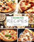 Image for 25 delicious pizza recipes - part 2 : Dishes for every taste