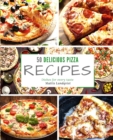 Image for 50 delicious pizza recipes