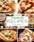 Image for 25 delicious pizza recipes - part 2