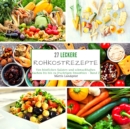 Image for 27 leckere Rohkostrezepte : Von koestlichen Salaten und schmackhaften Kuchen bis hin zu fruchtigen Smoothies - Band 2