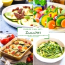 Image for Probier&#39;s mal mit...Zucchini : Lecker Kochen mit dem Kurbisgewachs