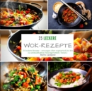 Image for 25 leckere Wok-Rezepte
