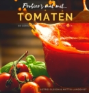 Image for Probier&#39;s mal mit...Tomaten : 88 Gerichte mit den leckeren Fruchten