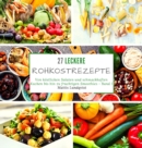 Image for 27 leckere Rohkostrezepte