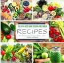 Image for 26 low-acid and vegan-friendly recipes - part 1 : The alkaline way of vegan dishes