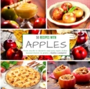 Image for 50 recipes with Apples : From snacks to desserts and tasty main dishes - measurements in grams