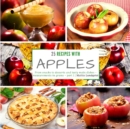 Image for 25 recipes with apples - part 1 : From snacks to desserts and tasty main dishes - measurements in grams