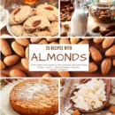 Image for 25 recipes with almonds