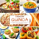 Image for 25 recipes with quinoa