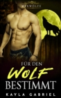 Image for Fu_r den Wolf bestimmt : Werwolfe