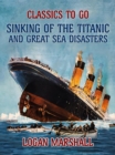 Image for Sinking of the Titanic and Great Sea Disasters