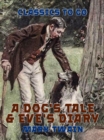 Image for Dog&#39;s Tale &amp; Eve&#39;s Diary