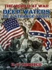 Image for Deep Waters or a Strange Story