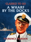 Image for Wharf by the Docks